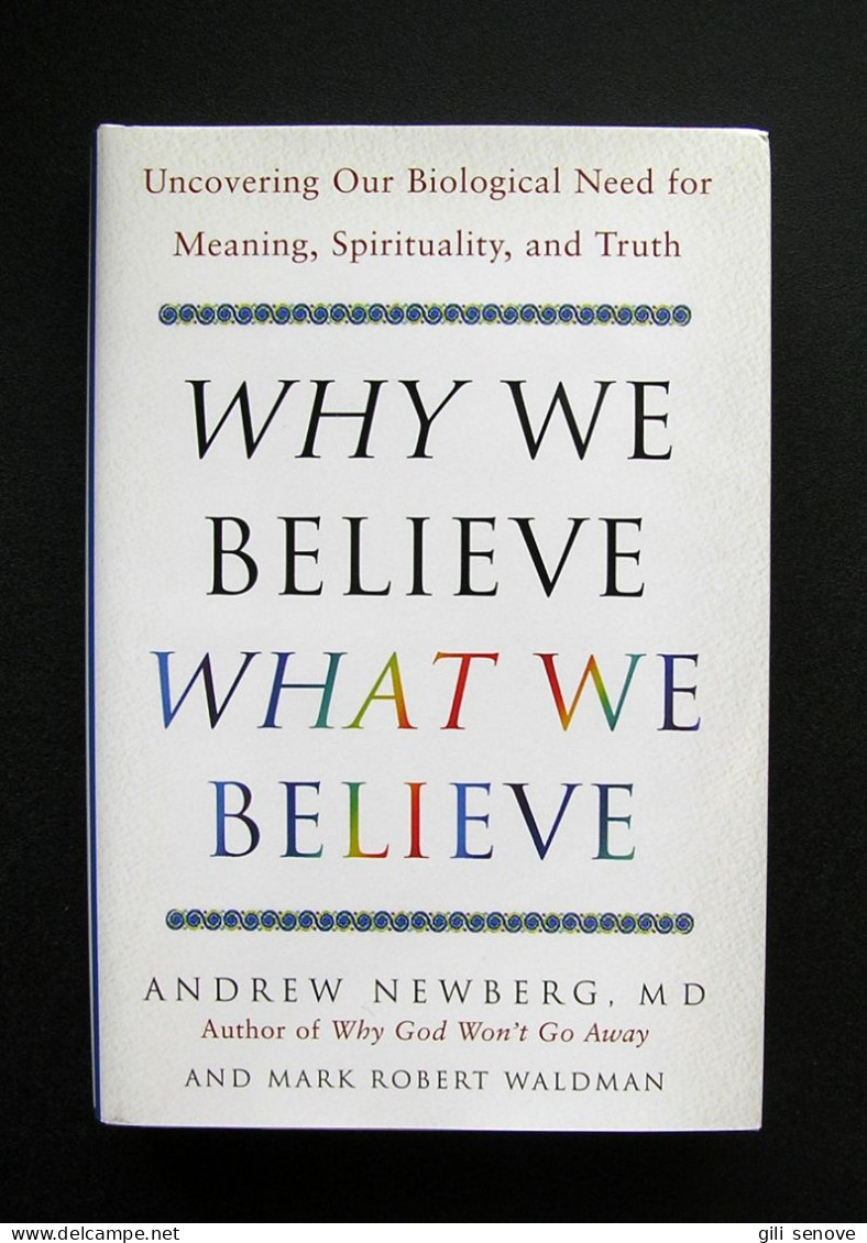 Why We Believe What We Believe By Andrew Newberg 2006 - Ontwikkeling