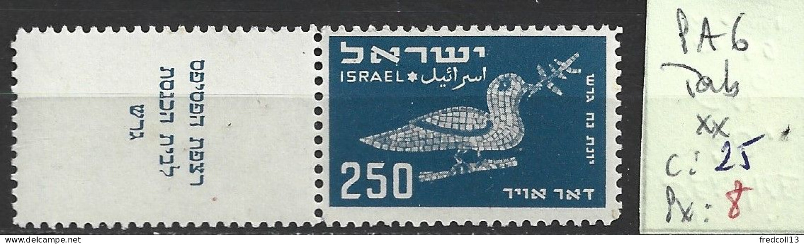 ISRAEL PA 6 Avec Tab ** Côte 25 € - Luftpost