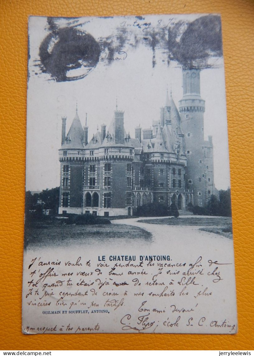 ANTOING  -  Le Château D' Antoing  -  1902 - Antoing