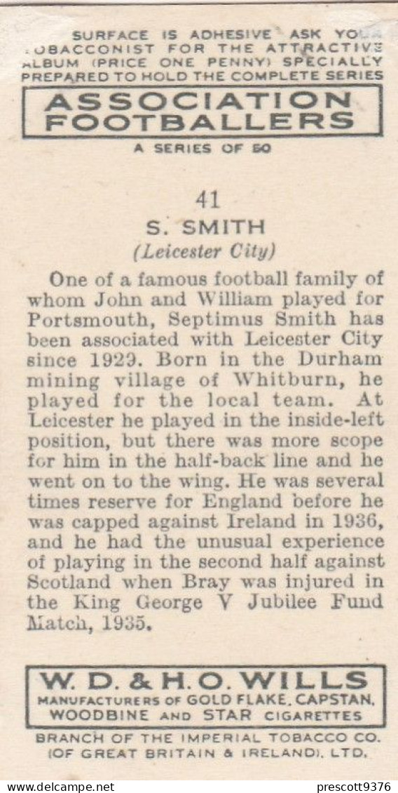 41 Septimus Smith, Leicester City  FC  - Wills Cigarette Card - Association Footballers, 1935 - Original Card - Sport - Wills