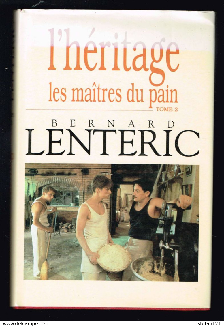 L'héritage Des Maitres Du Pain - Tome 2 - Bernard Lentéric - 1995 - 320 Pages 20,7 X 13,7 Cm - Adventure