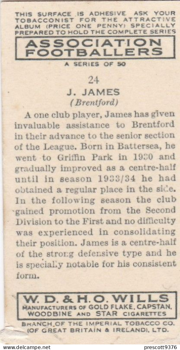 24 J James Brentford  FC  - Wills Cigarette Card - Association Footballers, 1935 - Original Card - Sport - Wills