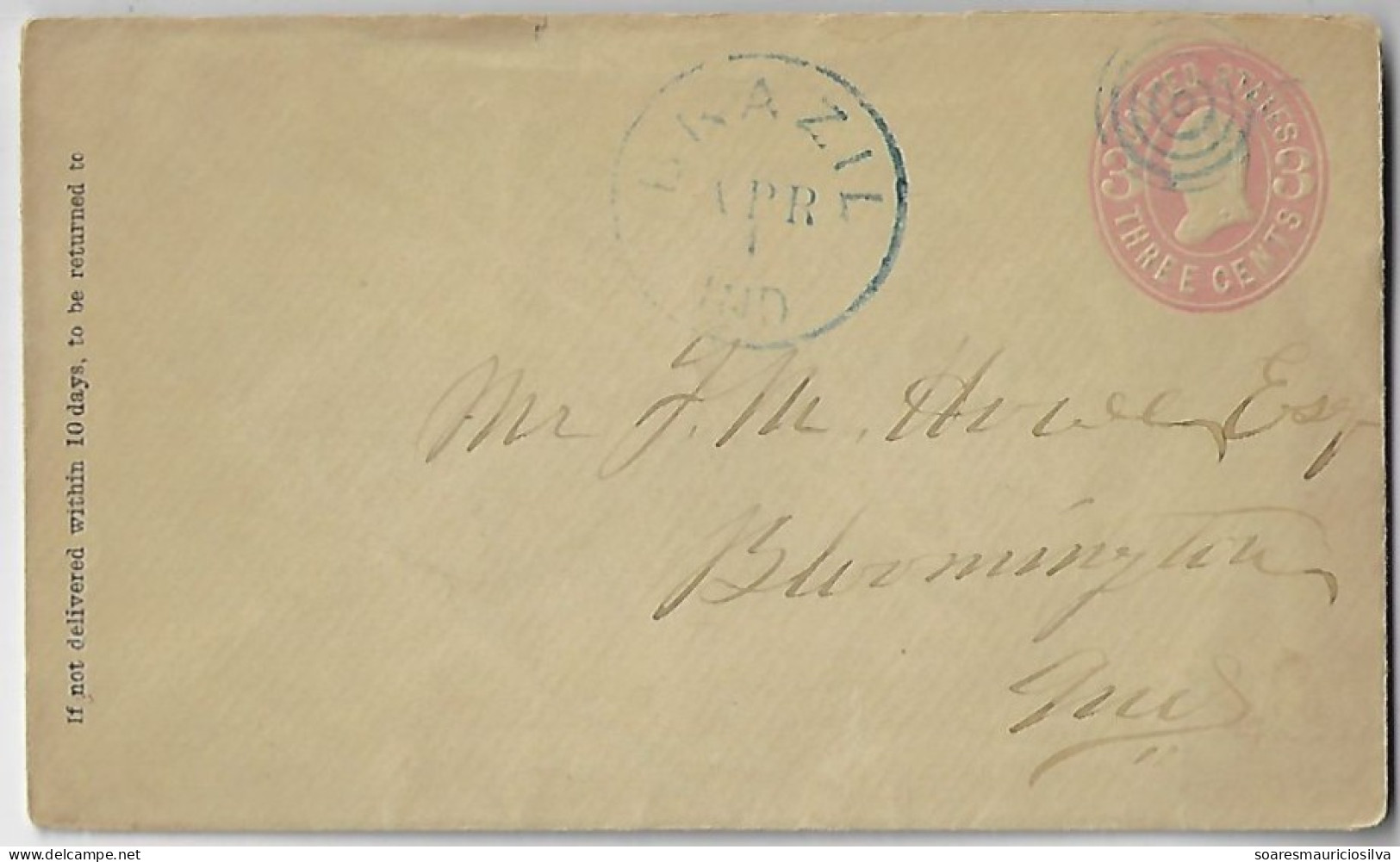 USA 1868 Postal Stationery Cover Stamp 3 Cents From Brazil To Bloomington Both In Indiana State Fancy Cancel Circle - ...-1900