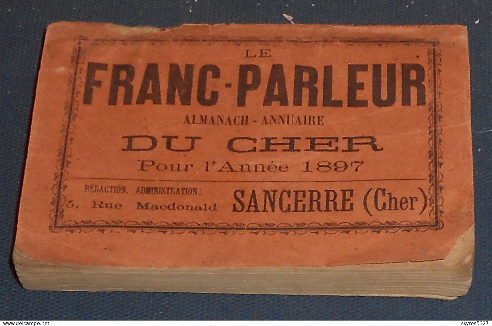Le Franc-Parleur Almanach-Annuaire Du Cher Pour L’Année 1897 - Centre - Val De Loire