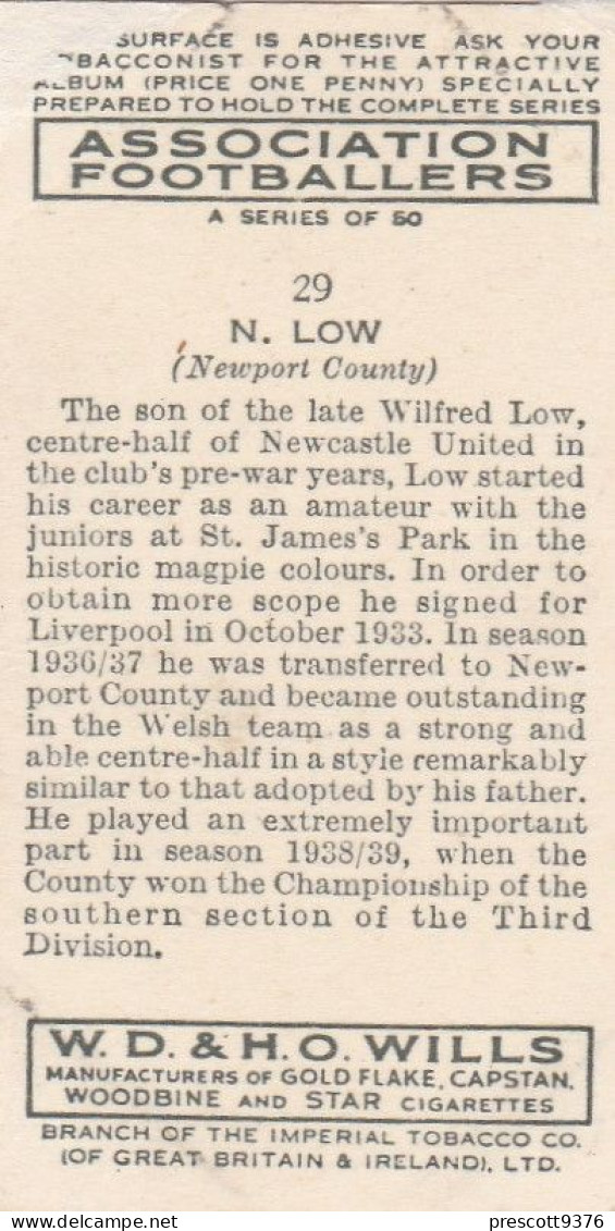 29 N Low, Newport County  FC  - Wills Cigarette Card - Association Footballers, 1935 - Original Card - Sport - Wills