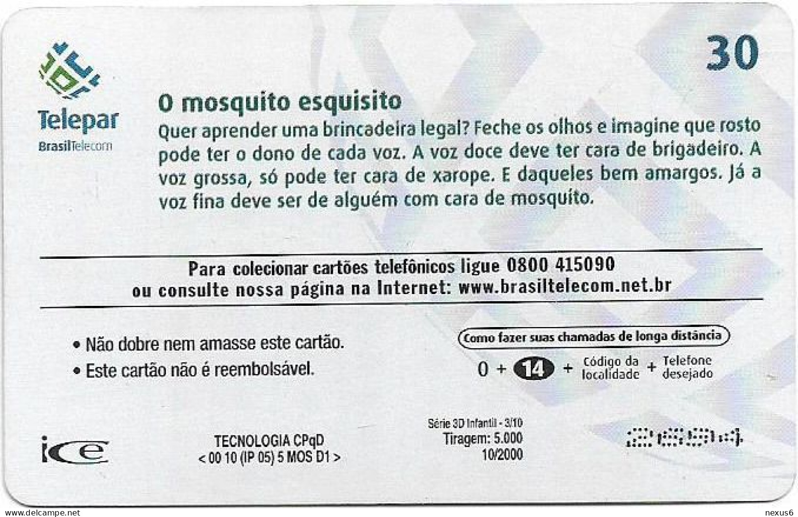 Brazil - Telepar (Inductive) - 3D Infantil 3/10 - O Mosquito Esquisito, 10.2000, 30U, 5.000ex, Used - Brasile