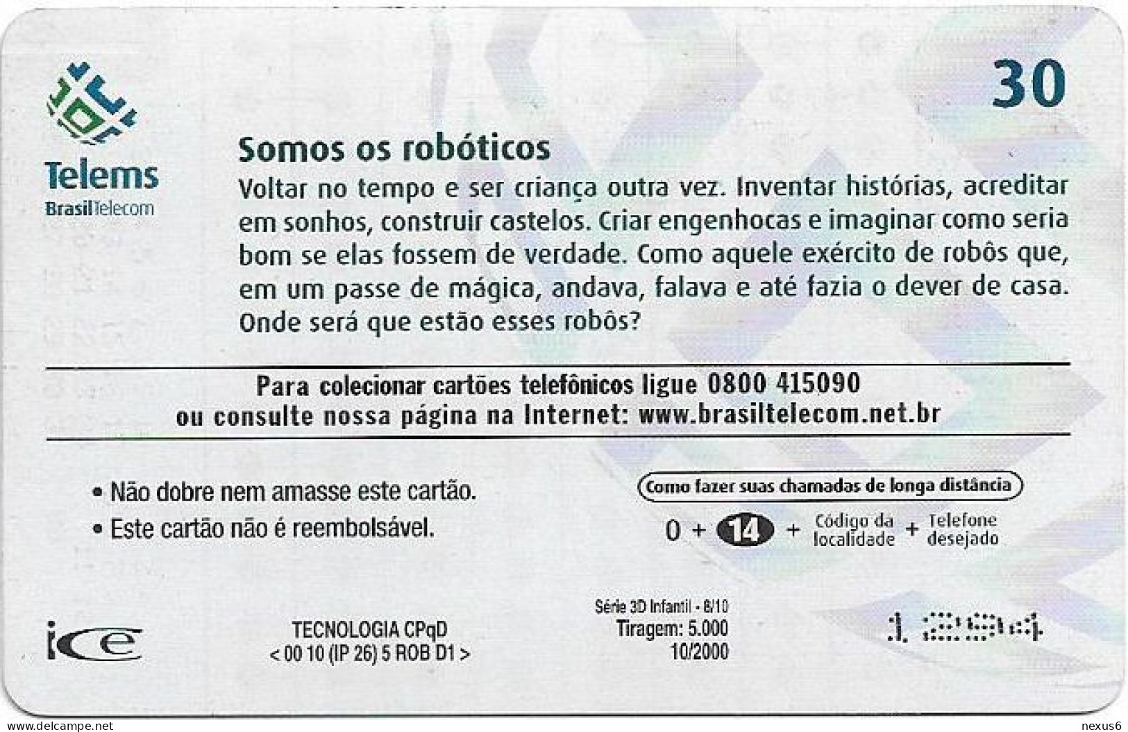 Brazil - Telems (Inductive) - 3D Infantil 8/10 - Somos Os Robóticos, 10.2000, 30U, 5.000ex, Used - Brasile