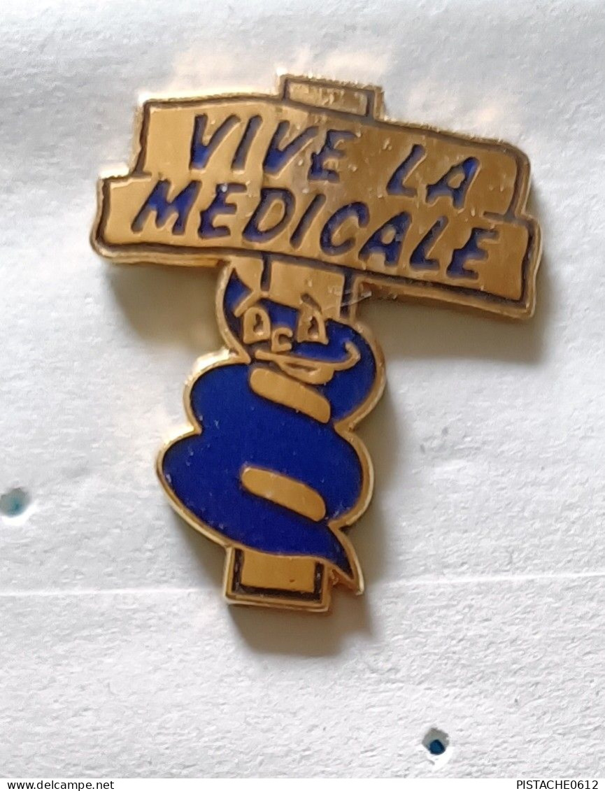 Pin's Vive La Medicale Caducée - Médical