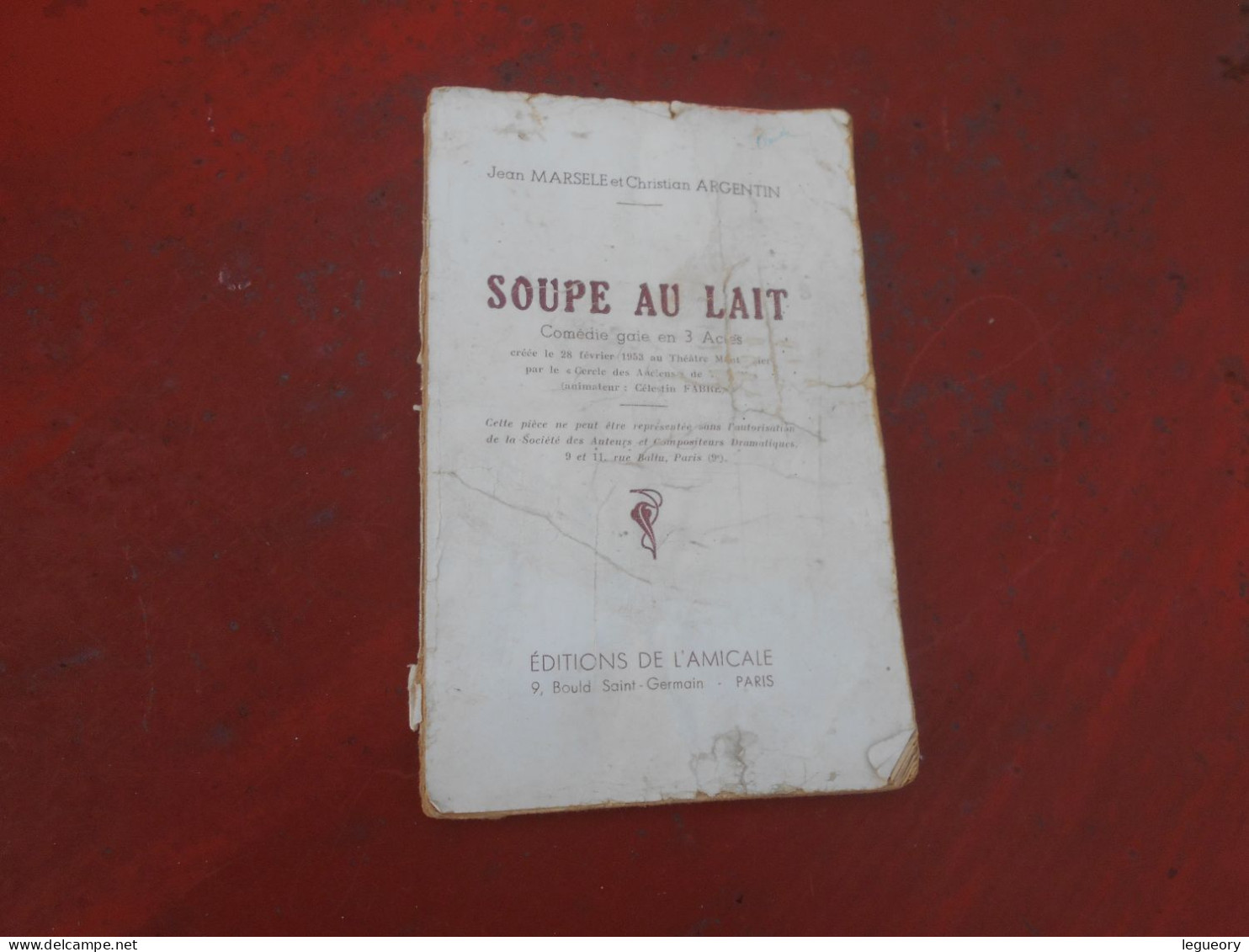 Soupe Au Lait  Comedie Gaie En 3 Actes   28 Fevrier  1953 Theatre Montansier - Autores Franceses