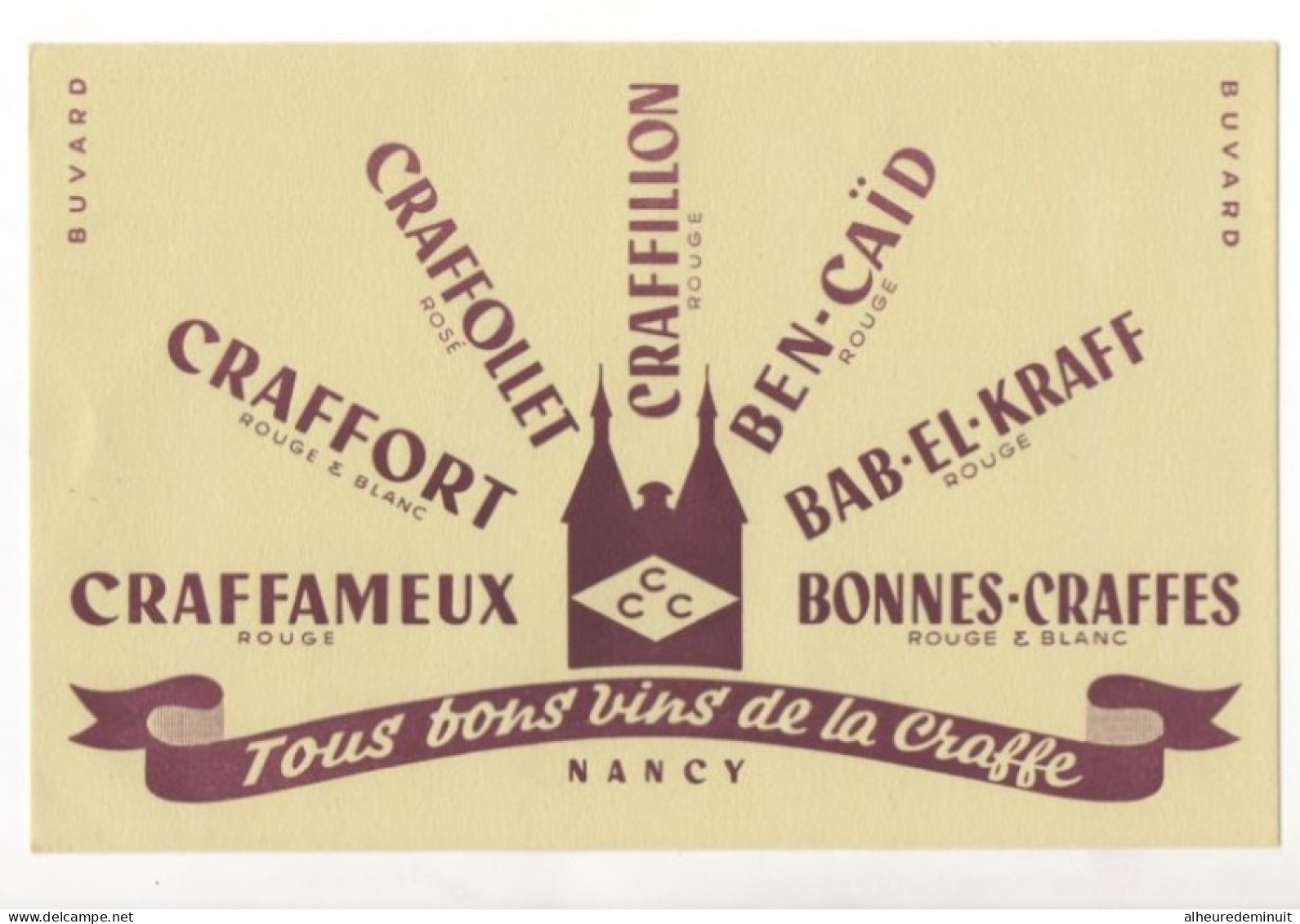 BUVARD"vins De LA CRAFFE"CRAFFORT"CRAFFOLET"CRAFILLON"BEN-CAID"BAB-EL-KRAFF"CRAFFAMEUX"Nancy"vigneron"vignes"caviste - Textilos & Vestidos