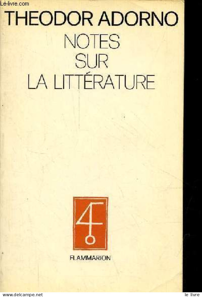 Notes Sur La Littérature. - Adorno Theodor W. - 1984 - Sonstige & Ohne Zuordnung