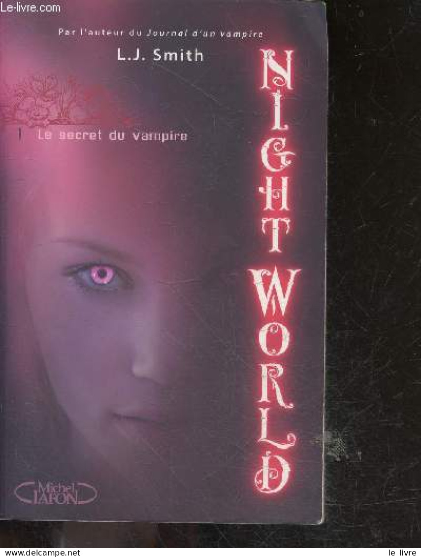 Night World - Tome 1 Le Secret Du Vampire - L. J. Smith, Isabelle Saint-Martin (Traduction) - 2009 - Autres & Non Classés