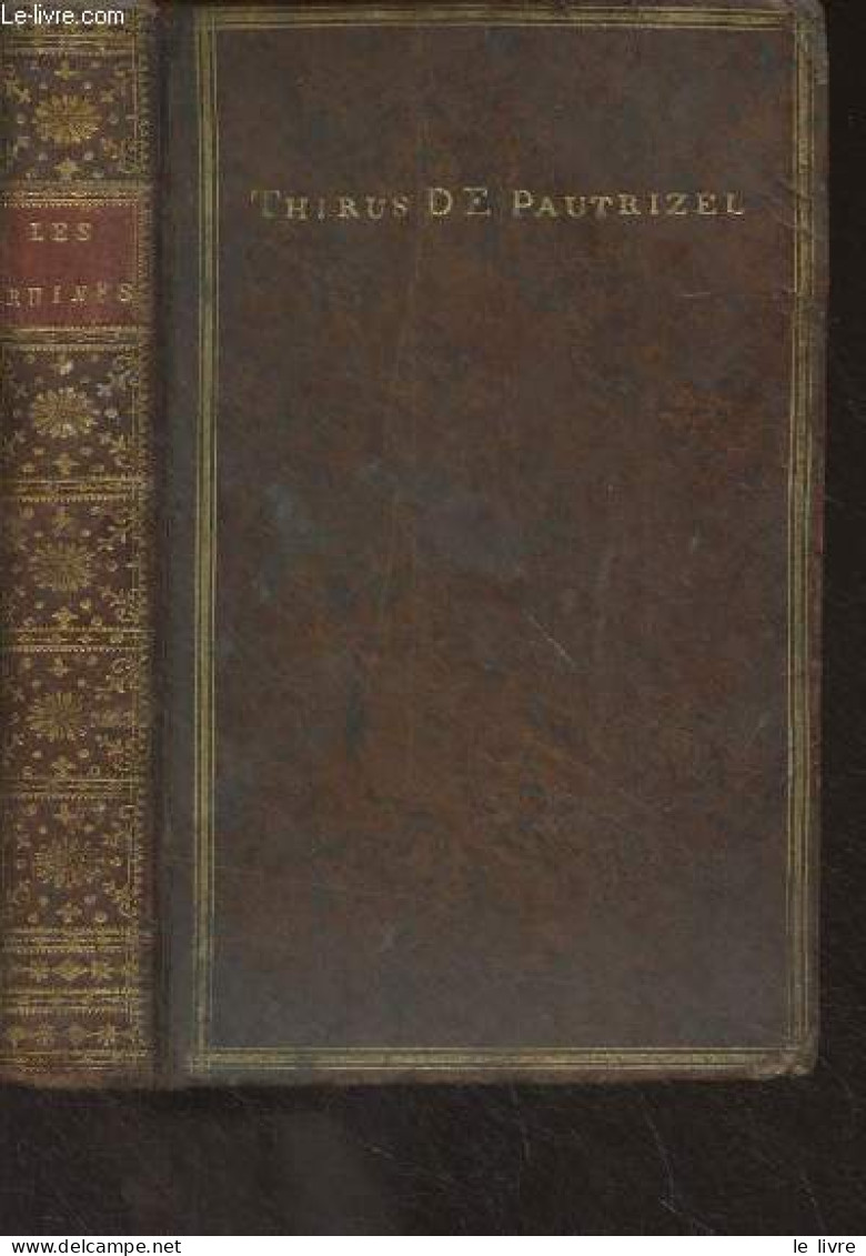 Les Ruines Ou Méditation Sur Les Révolutions Des Empires - M. Volney - 1817 - Valérian