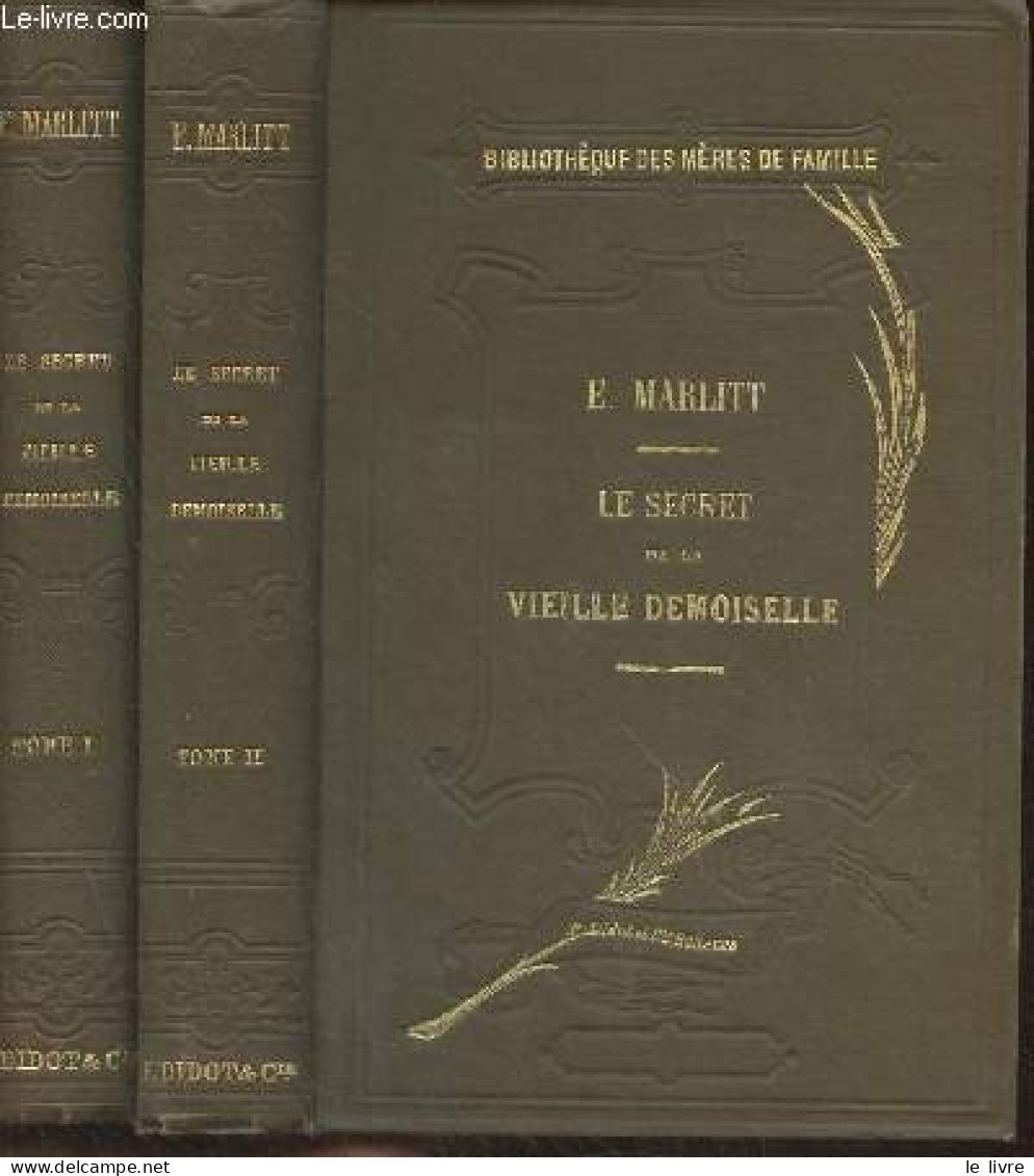 Le Secret De La Vieille Demoiselle - En 2 Tomes (19e édition) - Marlitt E. - 0 - Sonstige & Ohne Zuordnung