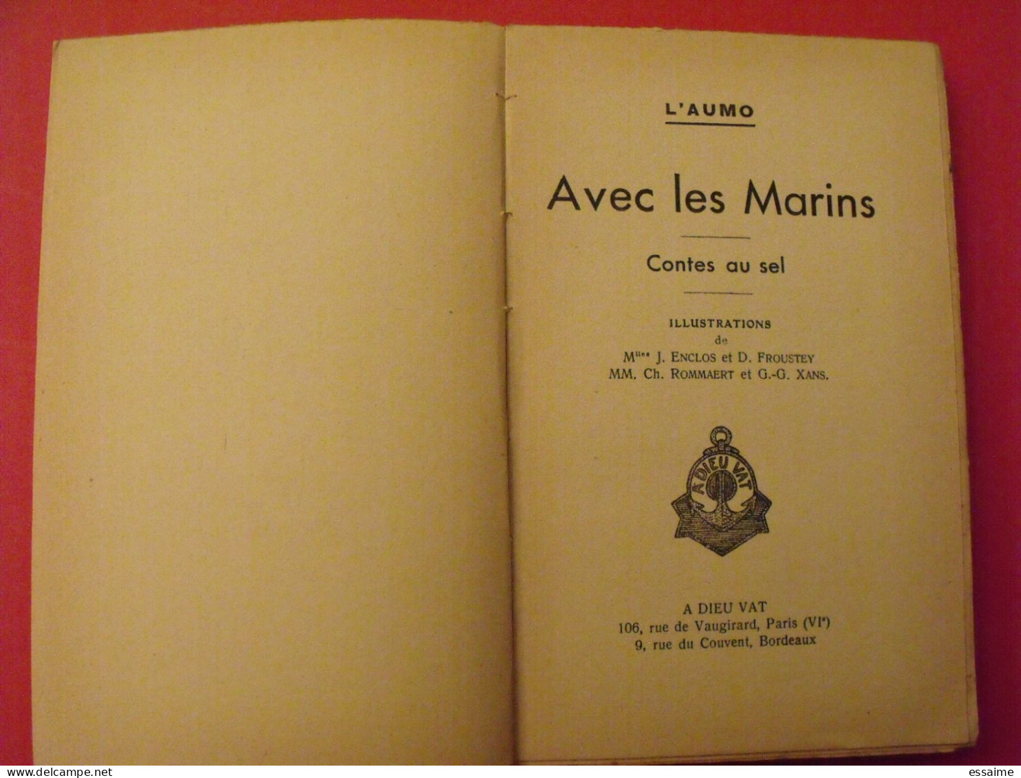 Avec Les Marins. Contes Au Sel. L'Aumo (Mounier). Ill. Enclos Froustey Rommaert Xans. A Dieu Vat 1939 - Racconti