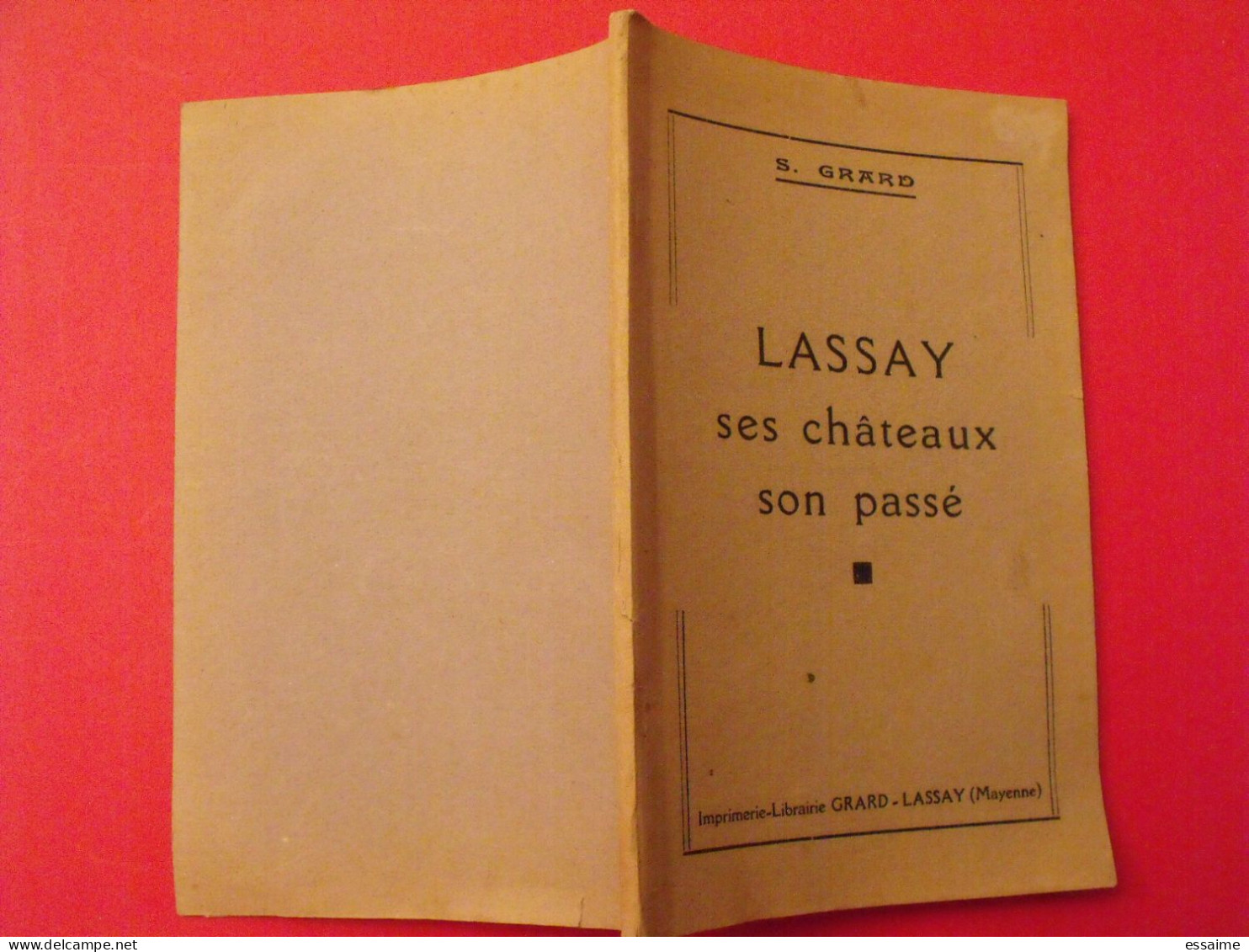 Lassay Ses Châteaux Son Passé. S. Grard. Sd (vers 1950). Mayenne - Pays De Loire