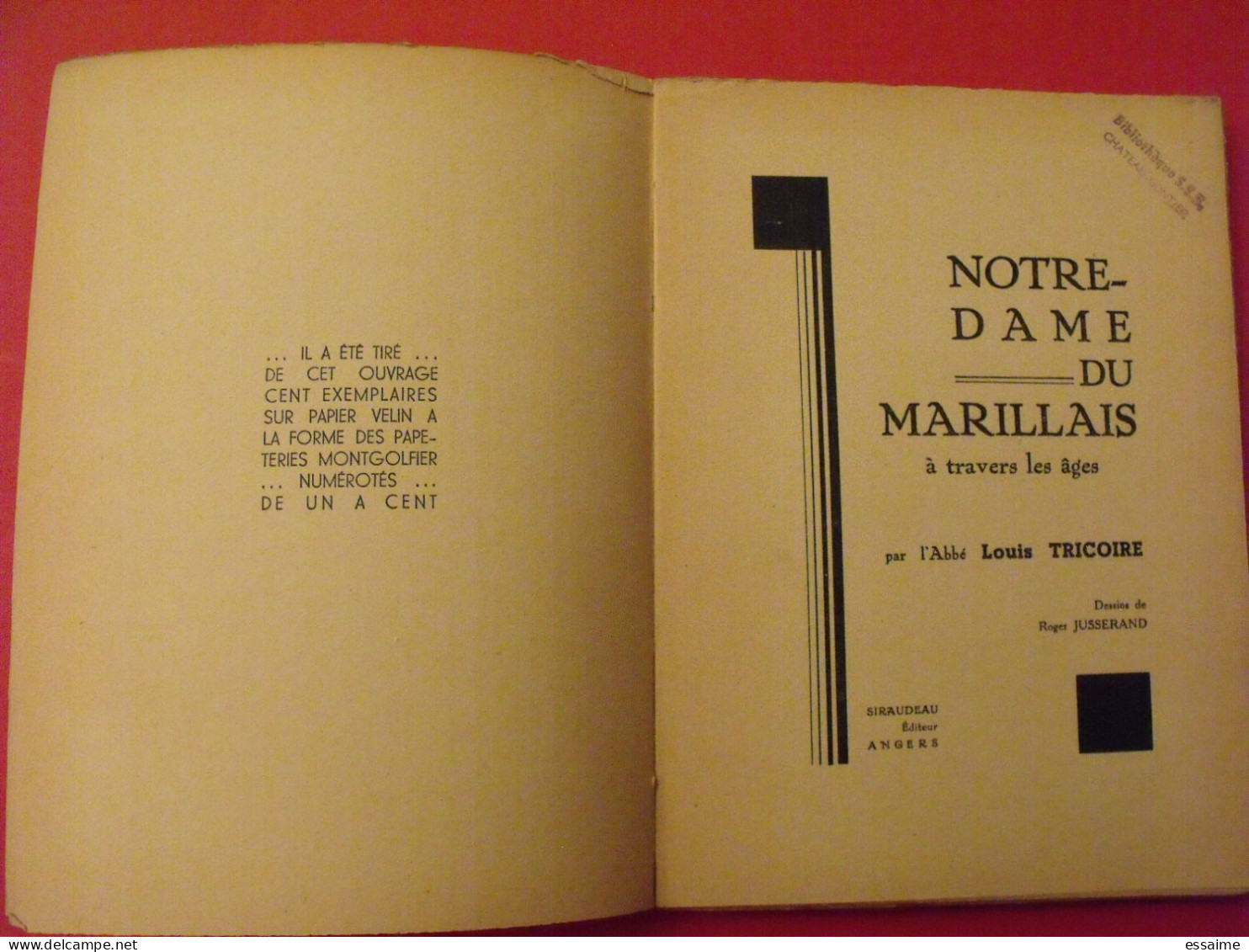 Notre-Dame Du Marillais à Travers Les âges. Louis Tricoire. Siraudeau Angers 1938. Anjou Maine Et Loire - Pays De Loire