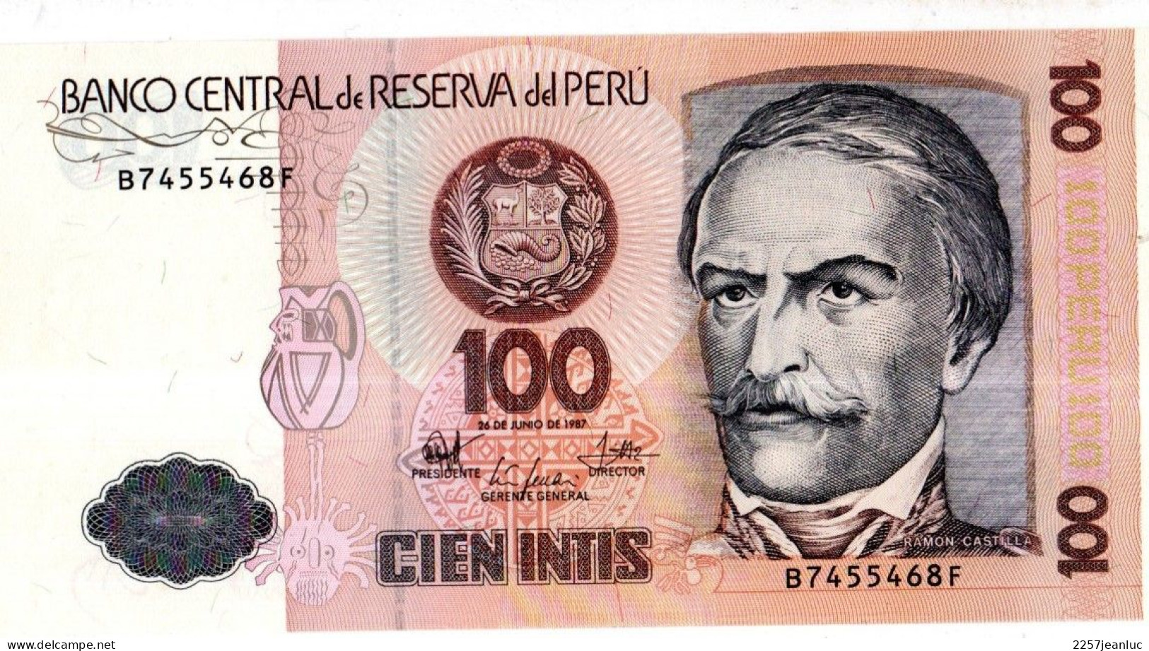 Billet 100 Cien Intis Banco Central De Reserva Del Peru Ramon Castilla ( 26 De Juno 1987 ) - Pérou