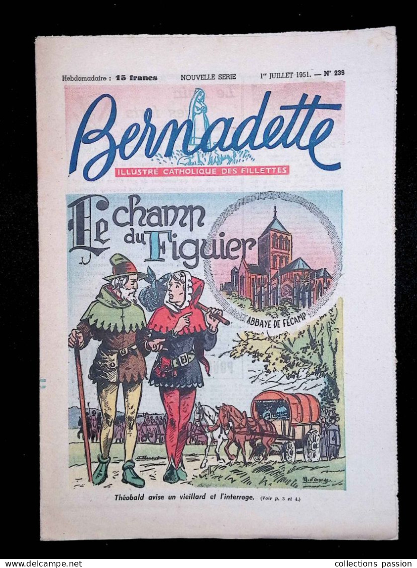 Illustré Catholique Des Fillettes, Hebdomadaire, 1 Er Juillet 1951, N° 239  Frais Fr 2.25 E - Bernadette