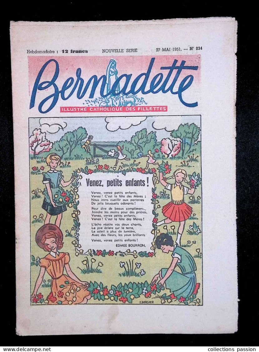 Illustré Catholique Des Fillettes, Hebdomadaire, 27 Mai 1951, N° 234,  Frais Fr 2.25 E - Bernadette