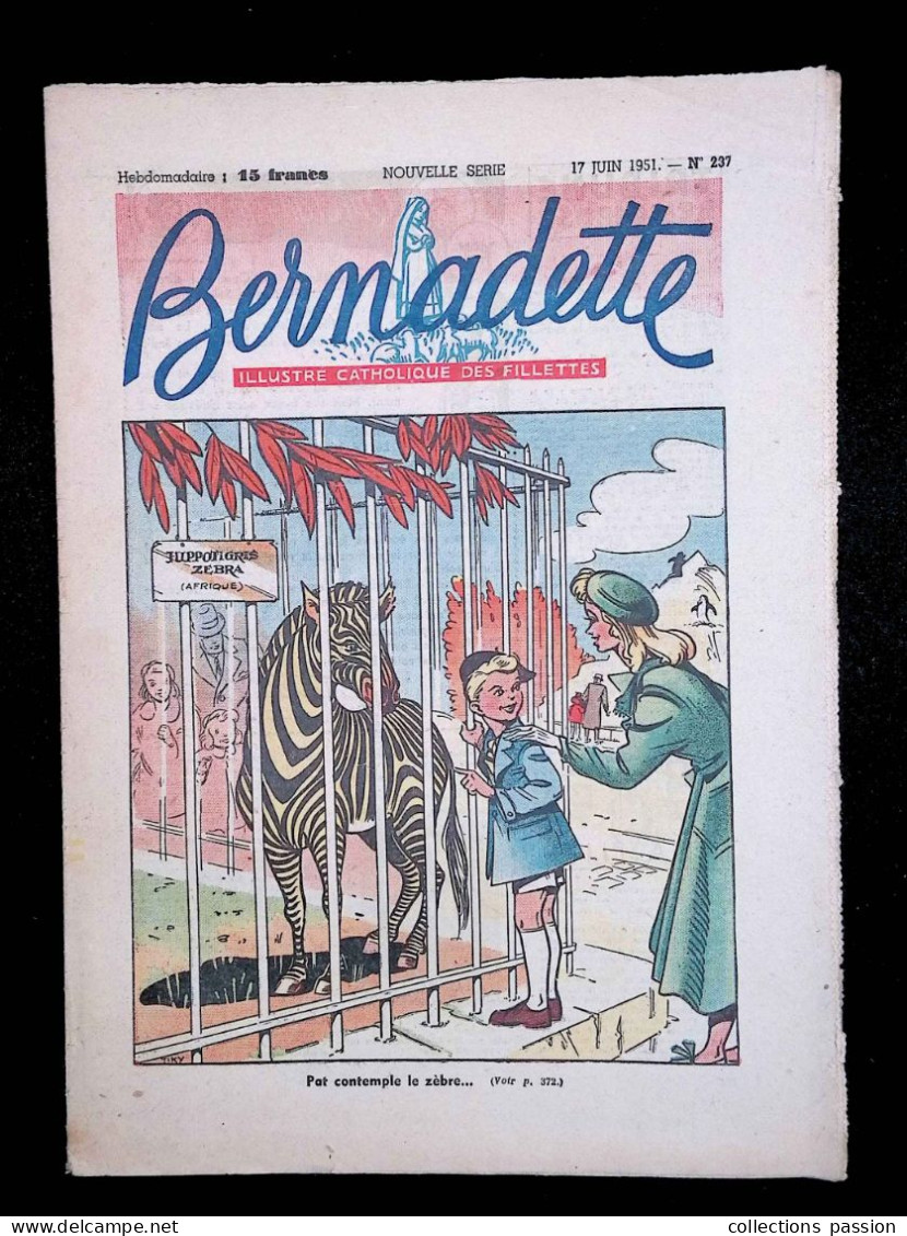 Illustré Catholique Des Fillettes, Hebdomadaire, 17 Juin 1951, N° 237,  Frais Fr 2.25 E - Bernadette