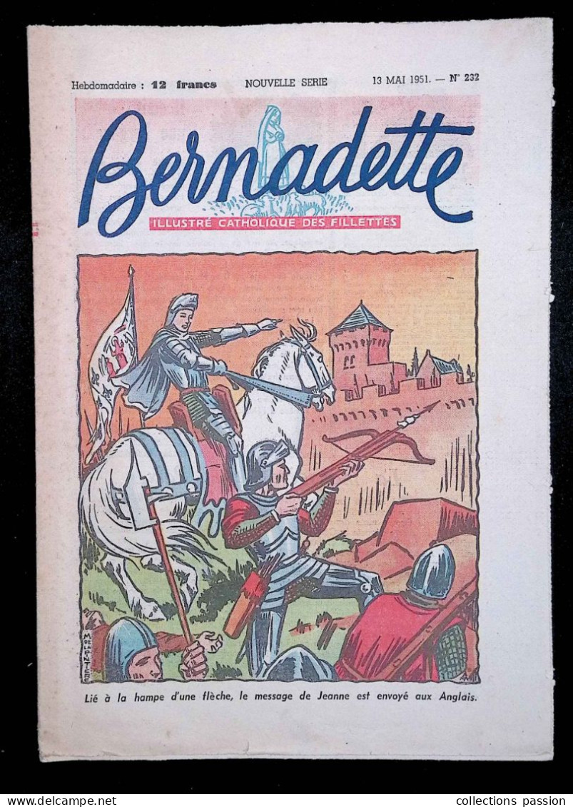 Illustré Catholique Des Fillettes, Hebdomadaire, 13 Mai 1951, N° 232,  Frais Fr 2.25 E - Bernadette