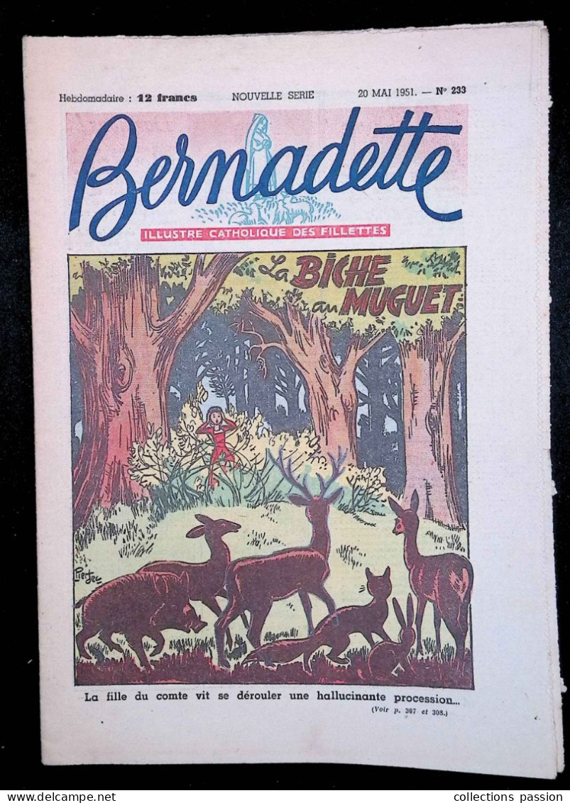 Illustré Catholique Des Fillettes, Hebdomadaire, 20 Mai 1951, N° 233,  Frais Fr 2.25 E - Bernadette