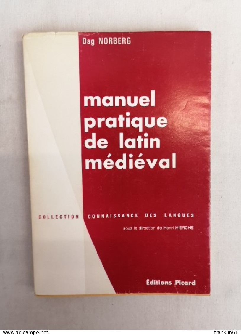 Manuel Pratique De Latin Médiéval. Connaissance Des Langues. Volume IV. - Otros & Sin Clasificación