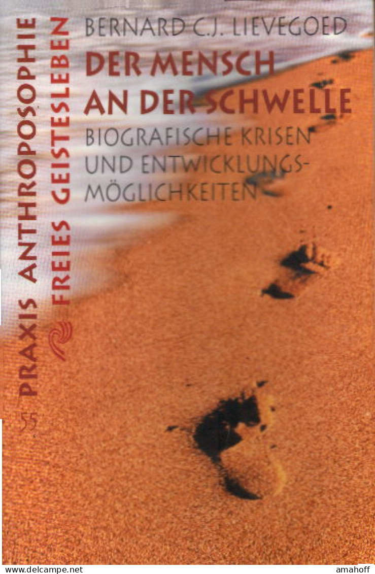 Der Mensch An Der Schwelle: Biografische Krisen Und Entwicklungsmöglichkeiten - Sonstige & Ohne Zuordnung