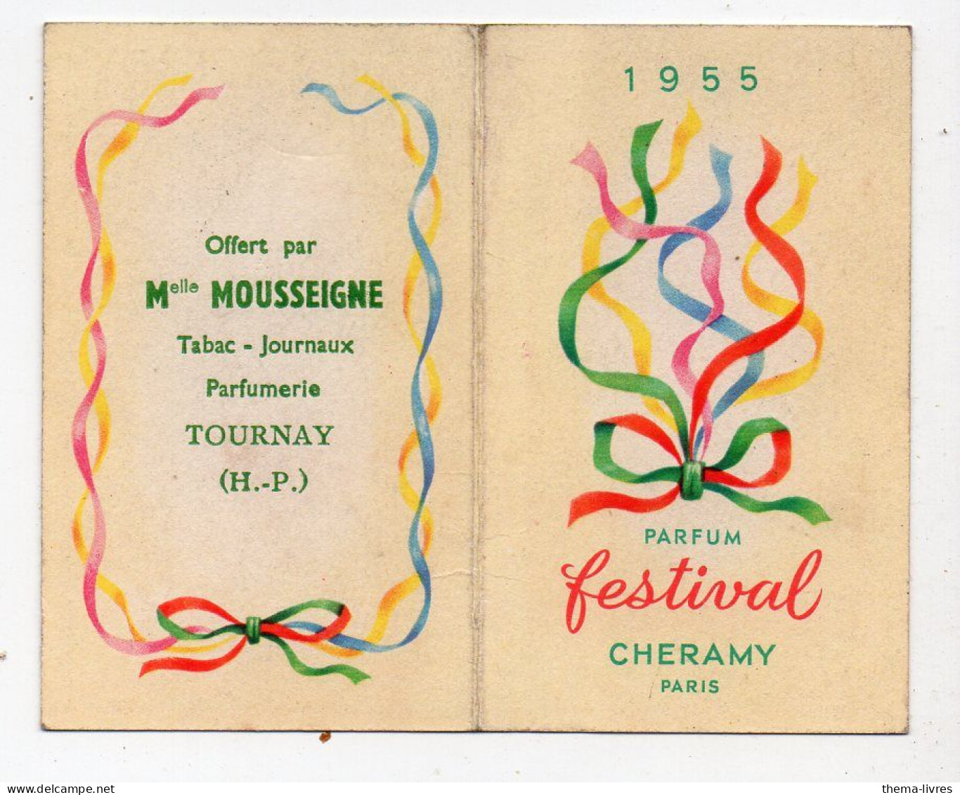Tournay (65 Hautes Prénées) Parfumerie MOUSSEIGNE  Carte Parfumée-calendrier 1955 FESTIVAL CHERAMY (PPP46237) - Anciennes (jusque 1960)