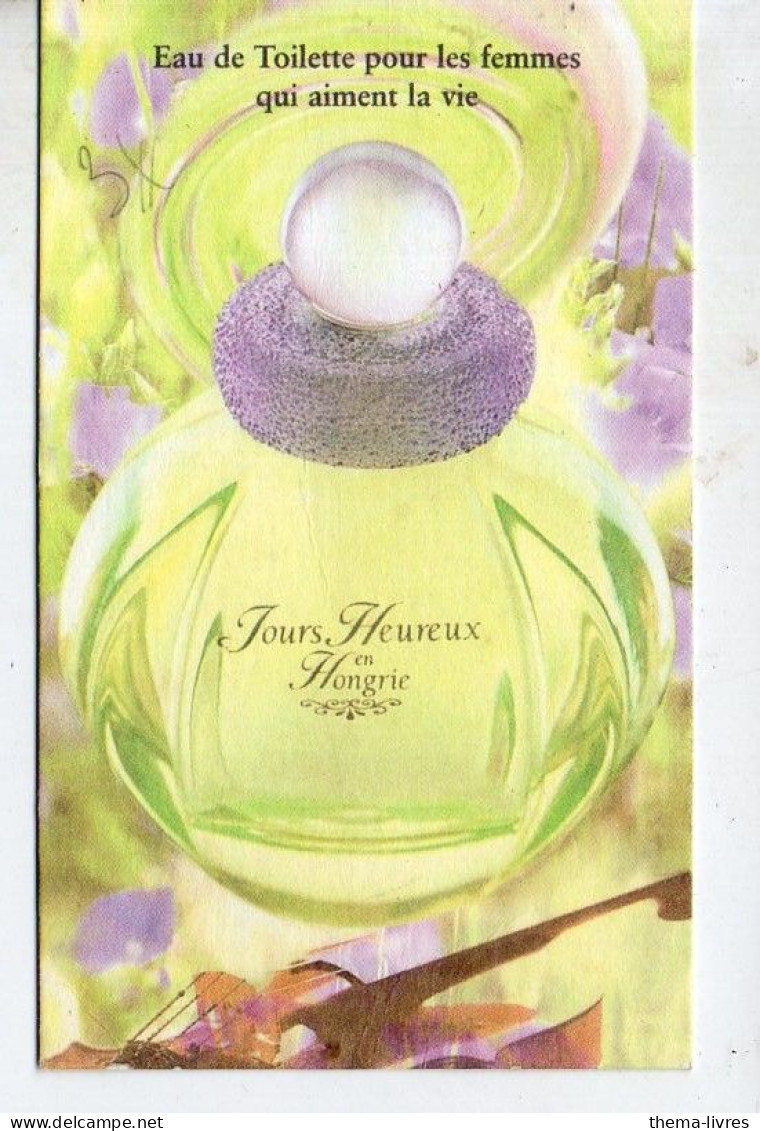 Carte  Parfumée JOURS HEUREUX EN HONGRIE  (PPP46246) - Anciennes (jusque 1960)