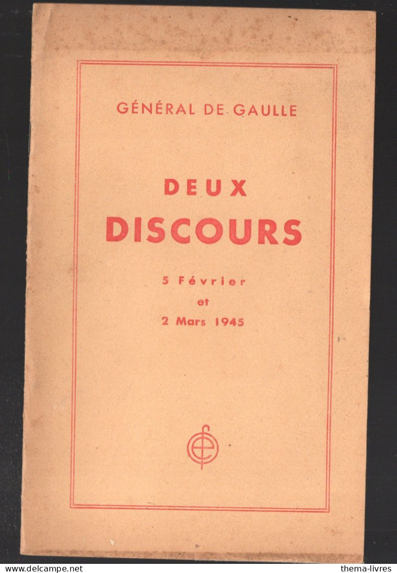 (guerre 39-45)  2 Discours 5 Frevrier Et 3 Mars 1945 Du GENERAL DE GAULLE (PPP46252) - Oorlog 1939-45