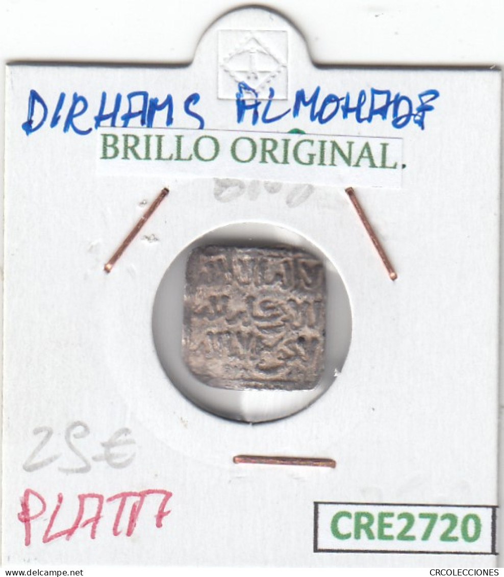 CRE2720 MONEDA DIRHAM ALMOHADE PLATA BRILLO ORIGINAL - Autres & Non Classés