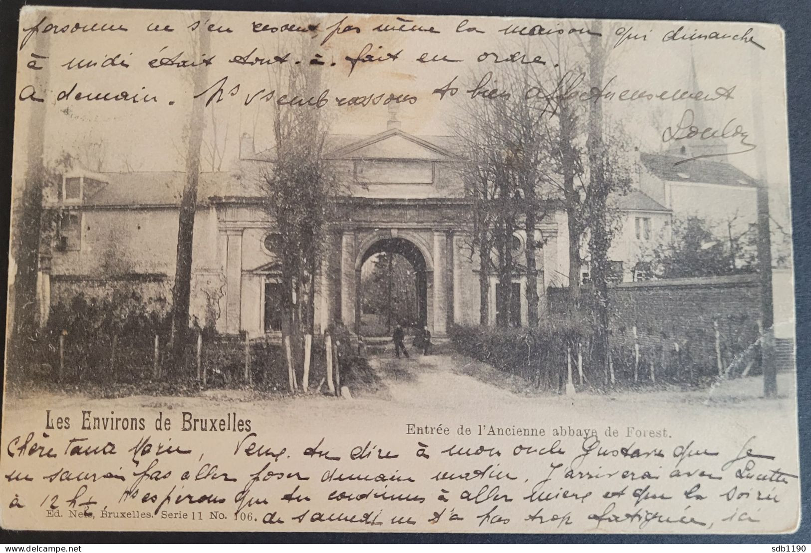Les Environs De Bruxelles - Entrée De L'ancienne Abbaye De Forest (Nels, Bruxelles, Série 11 No. 106), Circulée 1906 - Forest - Vorst