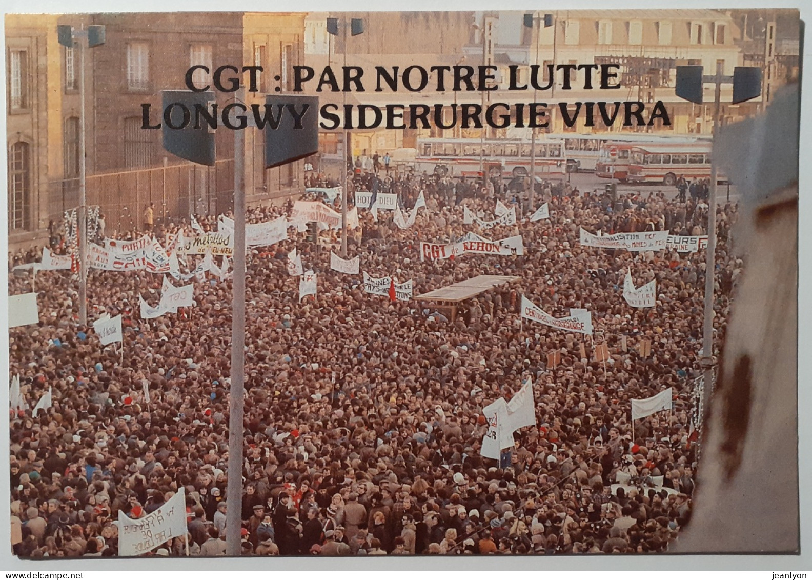 LONGWY (54 Meurthe Et Moselle) - Syndicat CGT - SIDERURGIE / Manifestation 24 Janvier 1979 - Cortège Manifestants - Manifestazioni