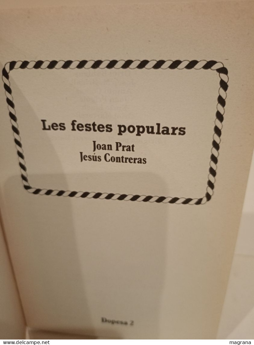 Conèixer Catalunya. Les Festes Populars. Joan Prat I Jesús Contreras. Editorial Dopesa 2. 1979 - Ontwikkeling