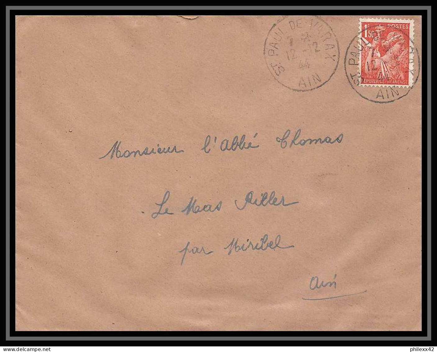 5940 TYPE Iris N° 652 1944 Ain SAinT PAUL DE VARAX Pour L'Abbé Thomas Miribel Ain Lettre (cover) - 1939-44 Iris