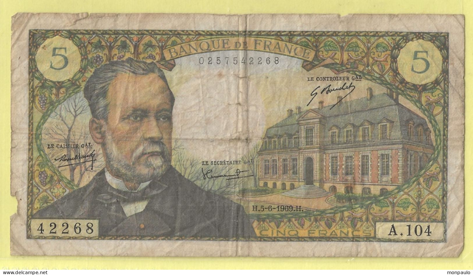 Billets. France. Banque De France. 5 Francs. Pasteur. (n° Billet 0257542268 - Série A. 104) (H.5-6-1969.H) - 5 F 1966-1970 ''Pasteur''