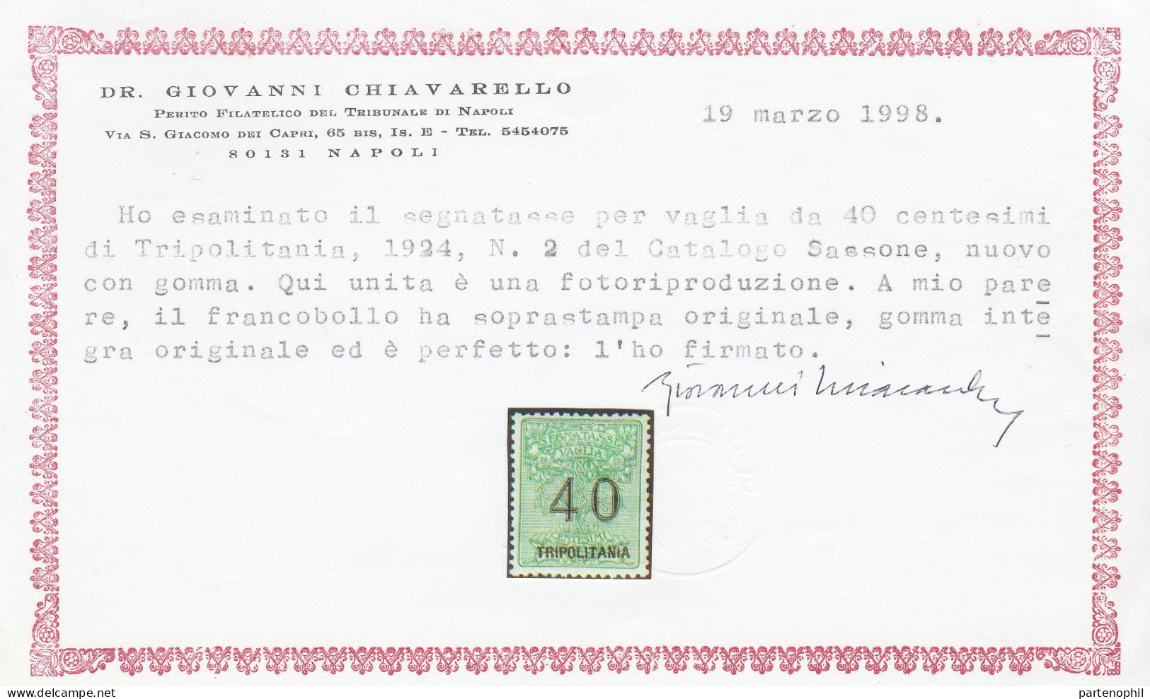 337 - Tripolitania 1924 - Segnatasse Per Vaglia - La Serie Ottimamente Centrata N. 1/6. Cert. Chiavarello. Cat. € 13000, - Tripolitania