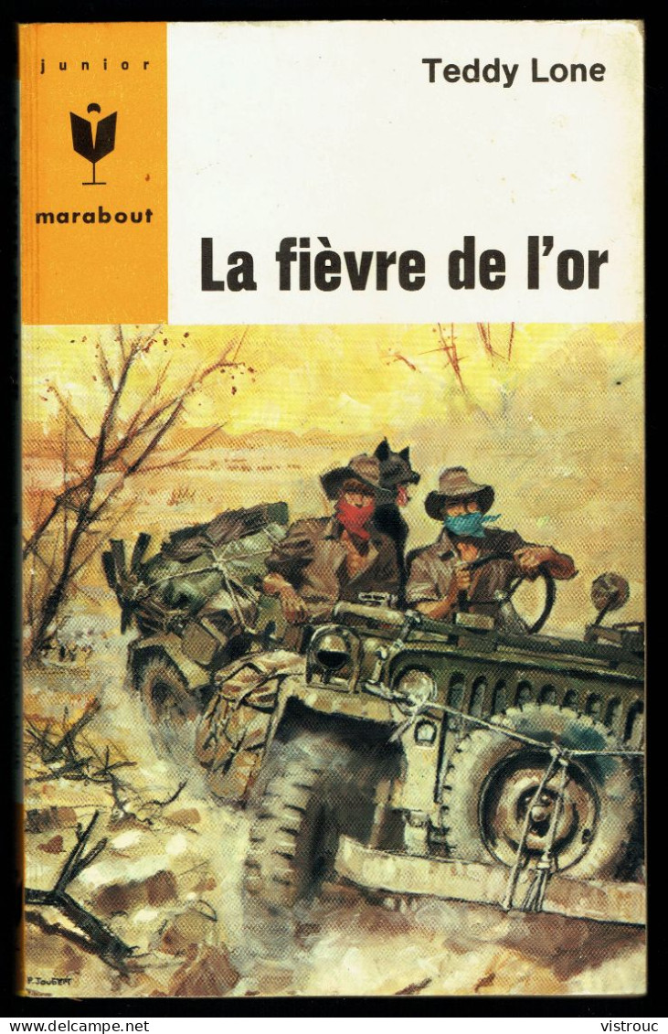 "La Fièvre De L'or", Teddy LONE - MJ N° 336 - Aventures - 1966. - Marabout Junior