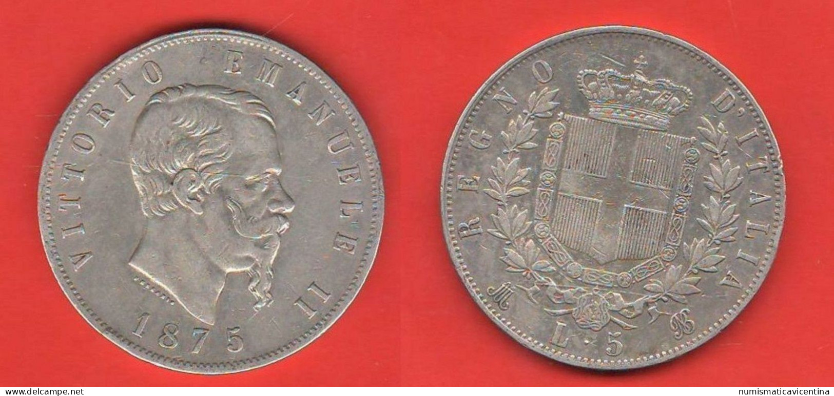 ITALIA 5 Lire 1875 Milano Rè Vittorio Emanuele II° ITALY ITALIE  Silver Coin - 1861-1878 : Victor Emmanuel II