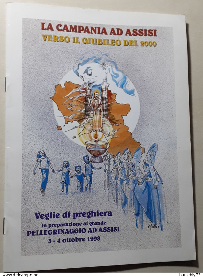 "La Campania Ad Assisi. Verso Il Giubileo Del 2000" - Religion