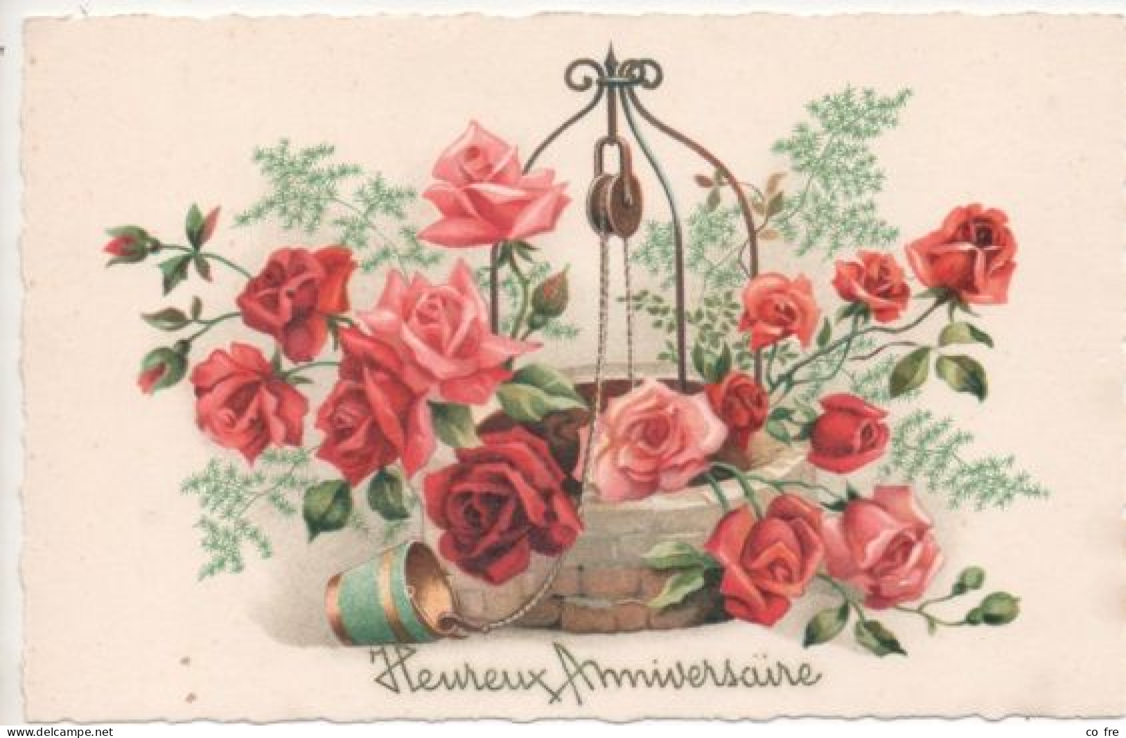 Carte Fantaisie, "heureux Anniversaire", Roses Et Puits - Geburtstag