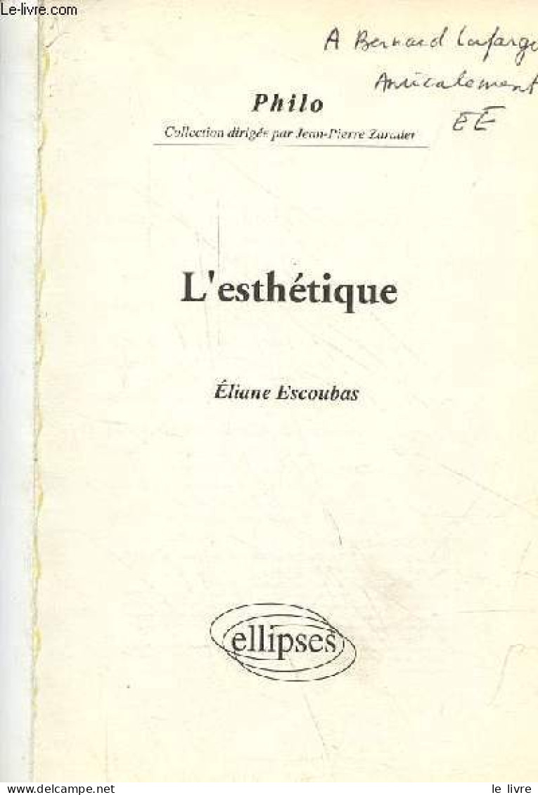 L'Esthétique - Collection " Philo " - Dédicace De L'auteur. - Escoubas Eliane - 2003 - Livres Dédicacés