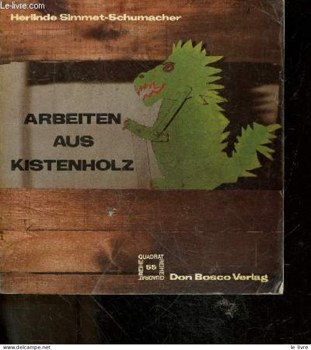 ARBEITEN AUS KISTENHOLZ - QUADRAT REIHE 55 - HERLINDE SIMMET SCHUMACHER - 1978 - Sonstige & Ohne Zuordnung