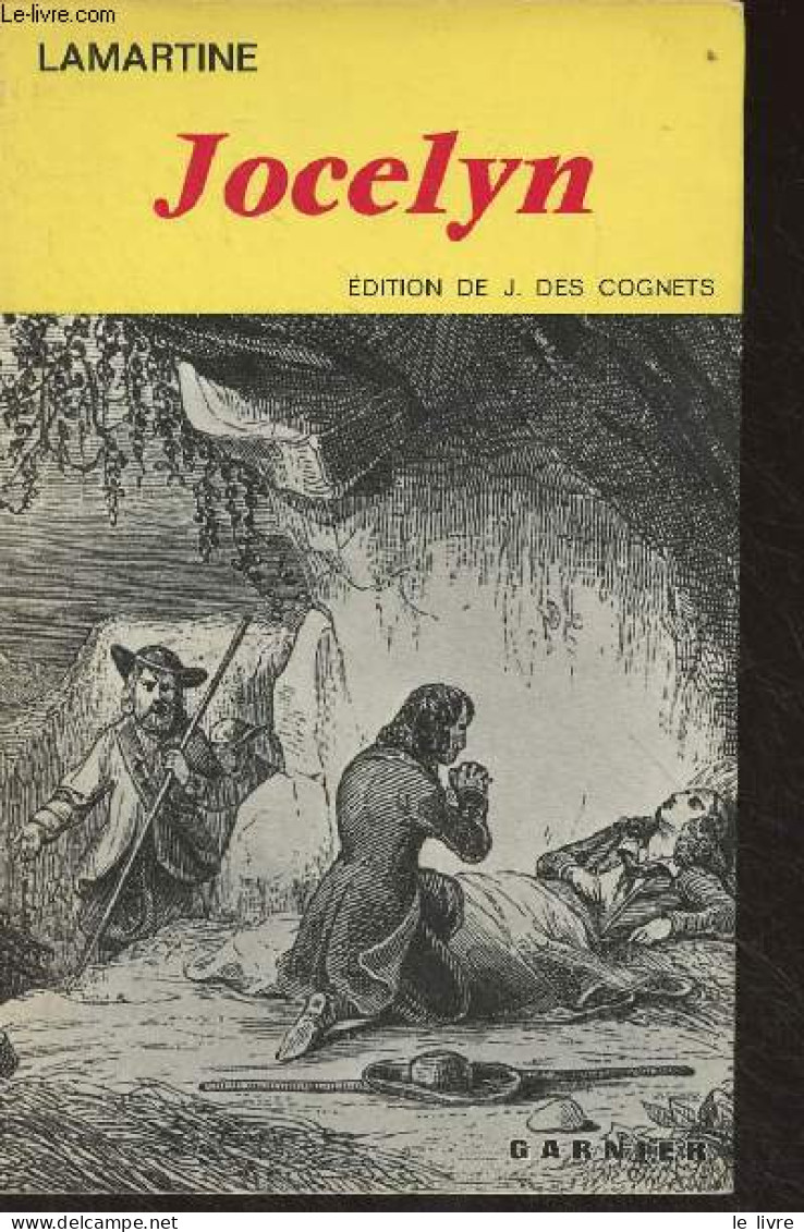 Jocelyn, Episode (Journal Trouvé Chez Un Curé De Village) - "Classiques Garnier" - Lamartine - 1960 - Valérian