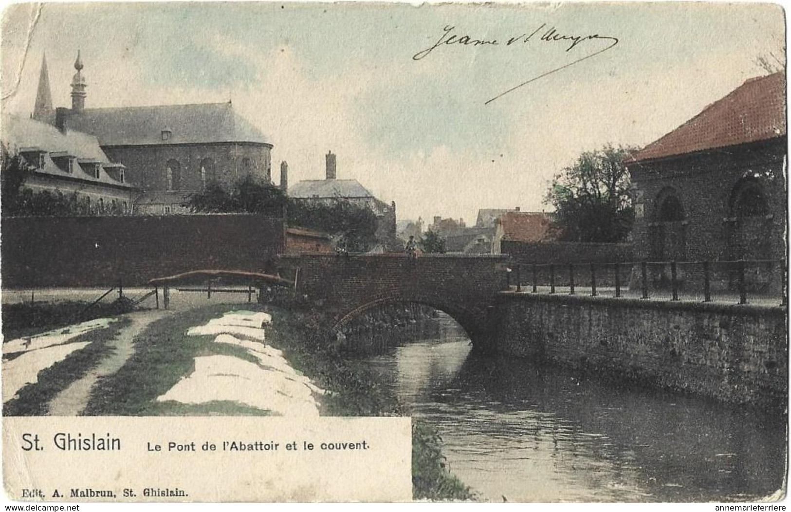 SAINT-GHISLAIN & Le Pont De L'Abattoir Et Le Couvent - Saint-Ghislain