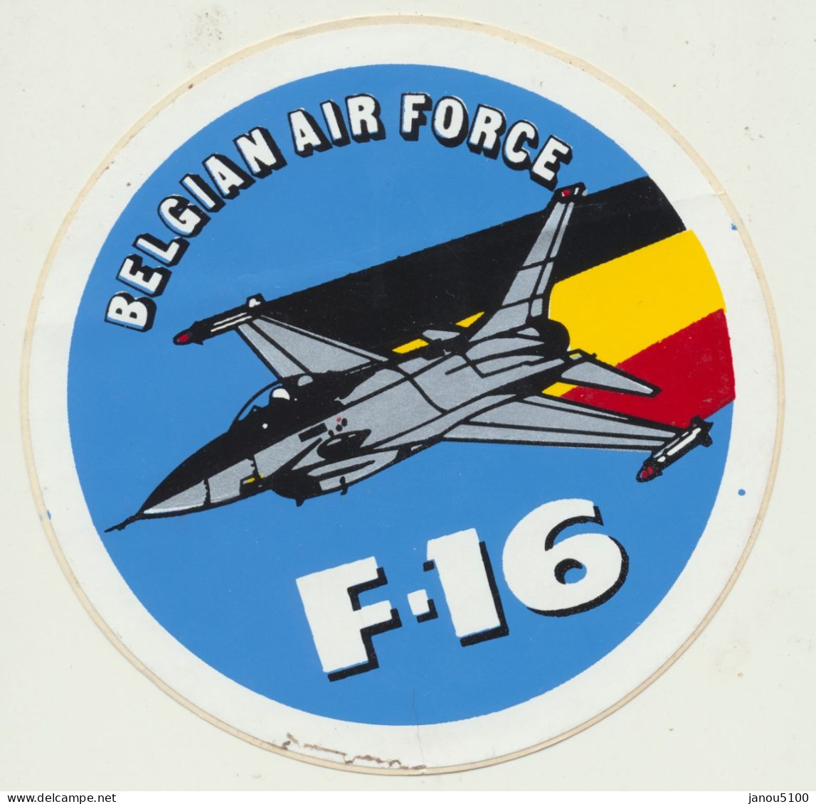 MILITARIA  AVIATION   " BELGIAN AIR FORCE  -  F 16  "      AUTO-COLLANT. - Aviation