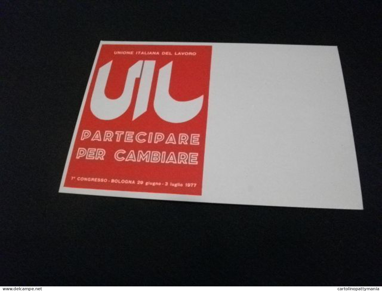 UIL SINDACATO UNIONE ITALIANA DEL LAVORO PARTECIPARE PER CAMBIARE 7° CONGRESSO BOLOGNA 1977 - Sindicatos