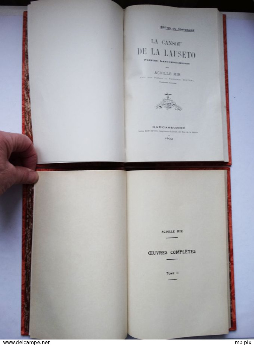 2 Tomes Poésies Poèmes Achille Mir La Cansou De La Lauseto Centenaire 1922 Frédéric Mistral Félibrige Occitan Occitanie - Autori Francesi
